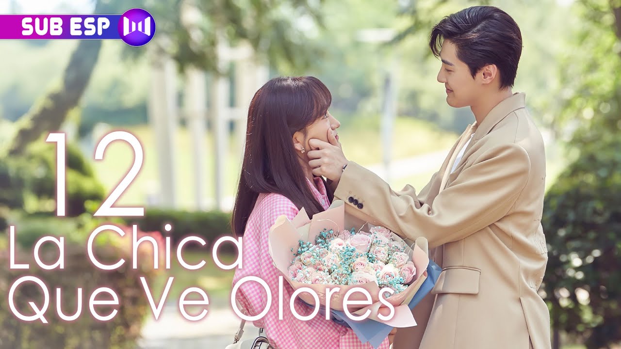 【SUB ESP】La Chica Que Ve Olores EP12 | The Girl Who Sees Smells | 你好，我的对面男友
