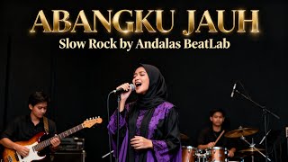 Download lagu Abangku Jauh - Lagu Melayu Versi Rock Cover by Andalas BeatLab mp3