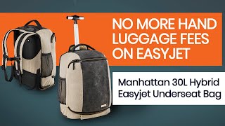 Avoid EasyJet's new cabin luggage fees with the Manhattan 30L Hybrid Trolley Backpack from Cabin Max