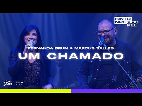 Fernanda Brum, Marcus Salles - Um Chamado (Ao Vivo no Sintonize)