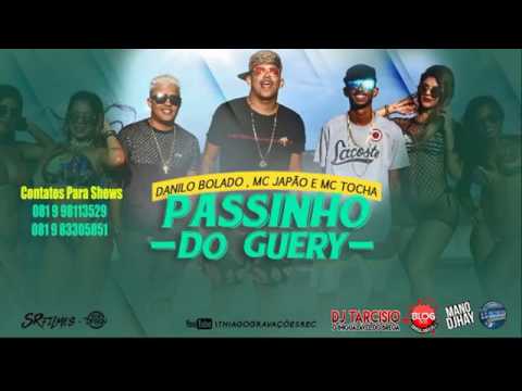 MC TOCHA E MC JAPÃO E DANILO BOLADO PASSINHOB-DO GUERY- MÚSICA NOVA 2017