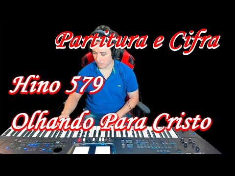 579 - Olhando Para Cristo - Cantor Cristão
