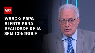Vídeo: Waack: Papa Leão XIV alerta para realidade de IA sem controle | WW