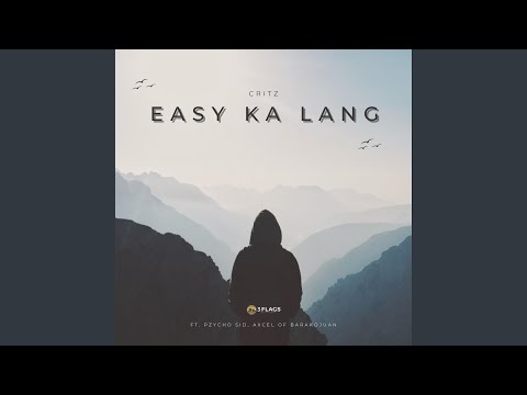 Easy Ka Lang (feat. Pzycho Sid & Axcel)