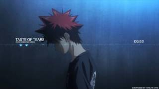 Tatsuya Kato - Taste of Tears [ Shokugeki no Soma ]