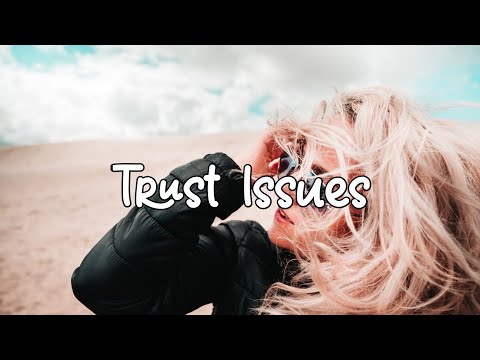 Sabai, Adam Pearce & Zack Gray - Trust Issues (Lyrics)