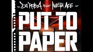 Dj Rob A feat Masta Ace-Put to Paper (main) Lyrics