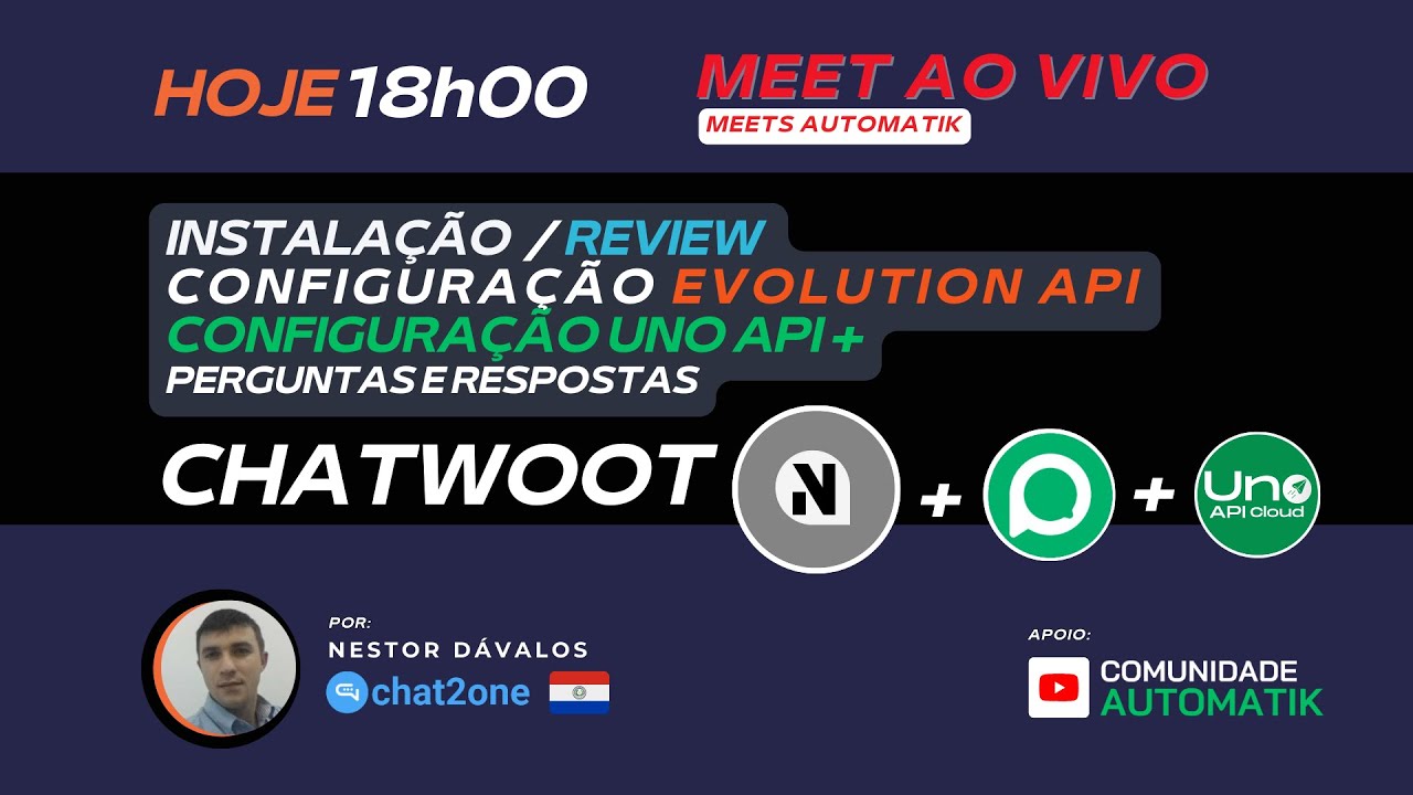 CHATWOOT N - Instalação/Review + Configuração Evolution API + Uno API por Nestor Davalos - PY.