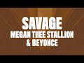 Megan Thee Stallion & Beyonce - Savage Remix (Lyrics)