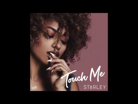 Starley - Touch Me