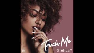 Starley - Touch Me