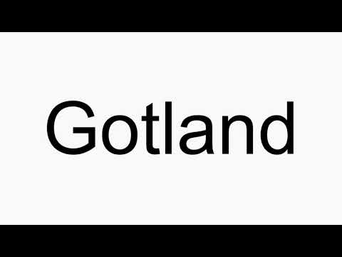 How to pronounce Gotland