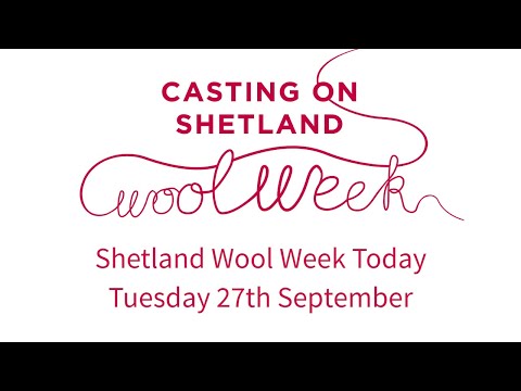 Shetland Wool Week Today - Tuesday 27th September
