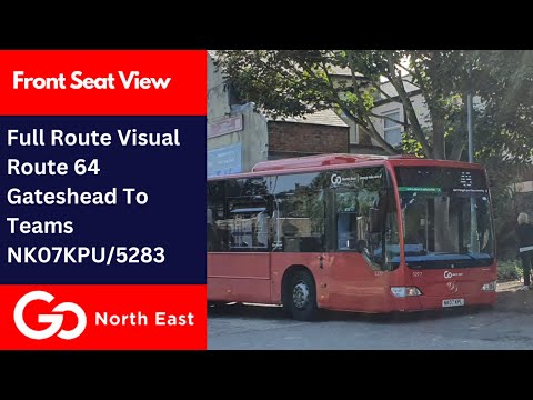 Full Route Visual - Route 64 Gateshead - Teams - Go North East 5283 NK07 KPU - Mercedes Citaro 0530N