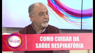 Saúde Respiratória: Veja como cuidar dela - Programa Vida Melhor