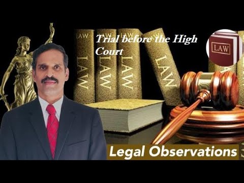 Trial before the High Court | Tamil | Selvakkunapalan | Legal Observations