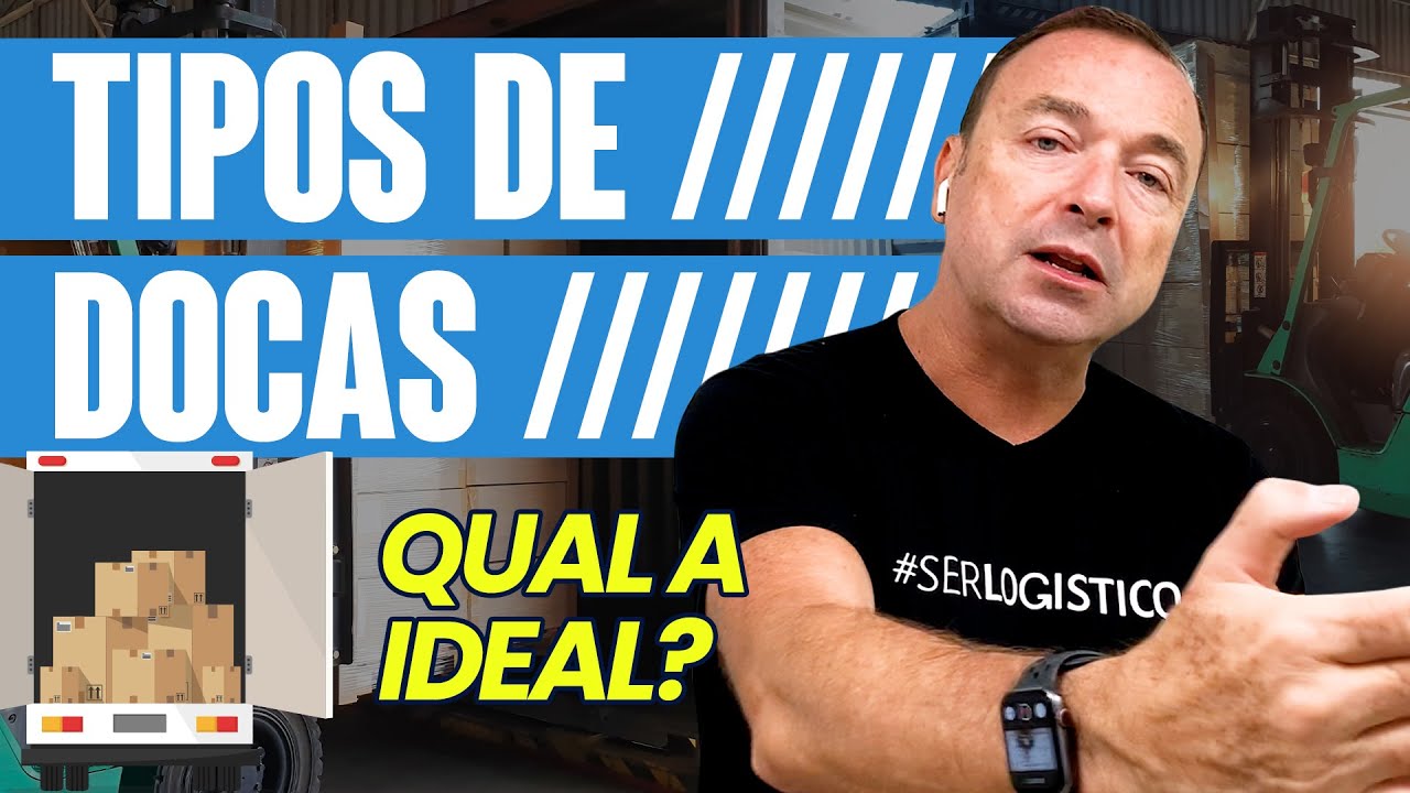 3 TIPOS DE DOCA PARA OPERAÇÃO DE ARMAZÉM