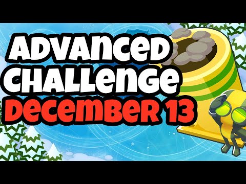 BTD6 Advanced Challenge | The king's Challenge | 13.12.2022