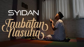 Download lagu Taubatan Nasuha - SYIDAN mp3