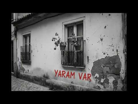YARAM VAR  - ÇAĞALAR