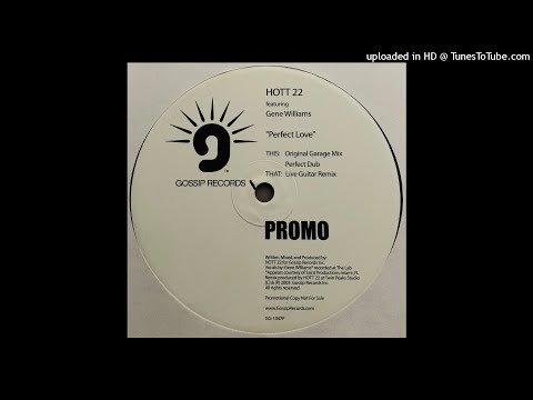 Hott 22 Featuring Gene Williams | Perfect Love (Perfect Dub)