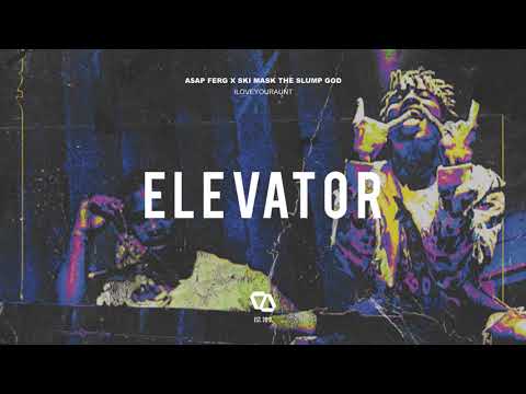 Ski Mask The Slump God x A$AP Ferg - ILoveYourAunt