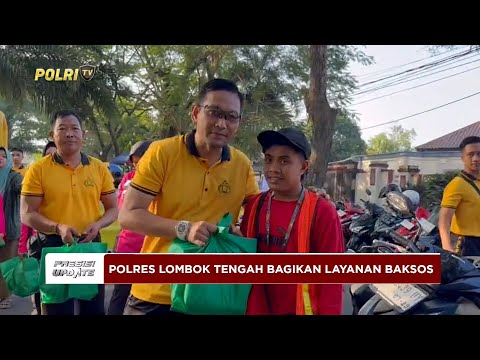 PRESISI UPDATE: POLRES LOMBOK TENGAH GELAR BAKSOS PERINGATI HARI BHAYANGKARA KE-79 23/06/25 (16.00)