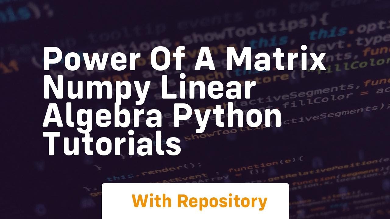 power of a matrix numpy linear algebra python tutorials