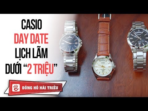 Top 3 đồng hồ nam Casio Day Date đẹp nhất giá dưới 2 triệu cực hot năm 2019