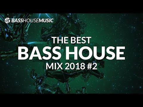 BASS HOUSE MIX 2018 #2