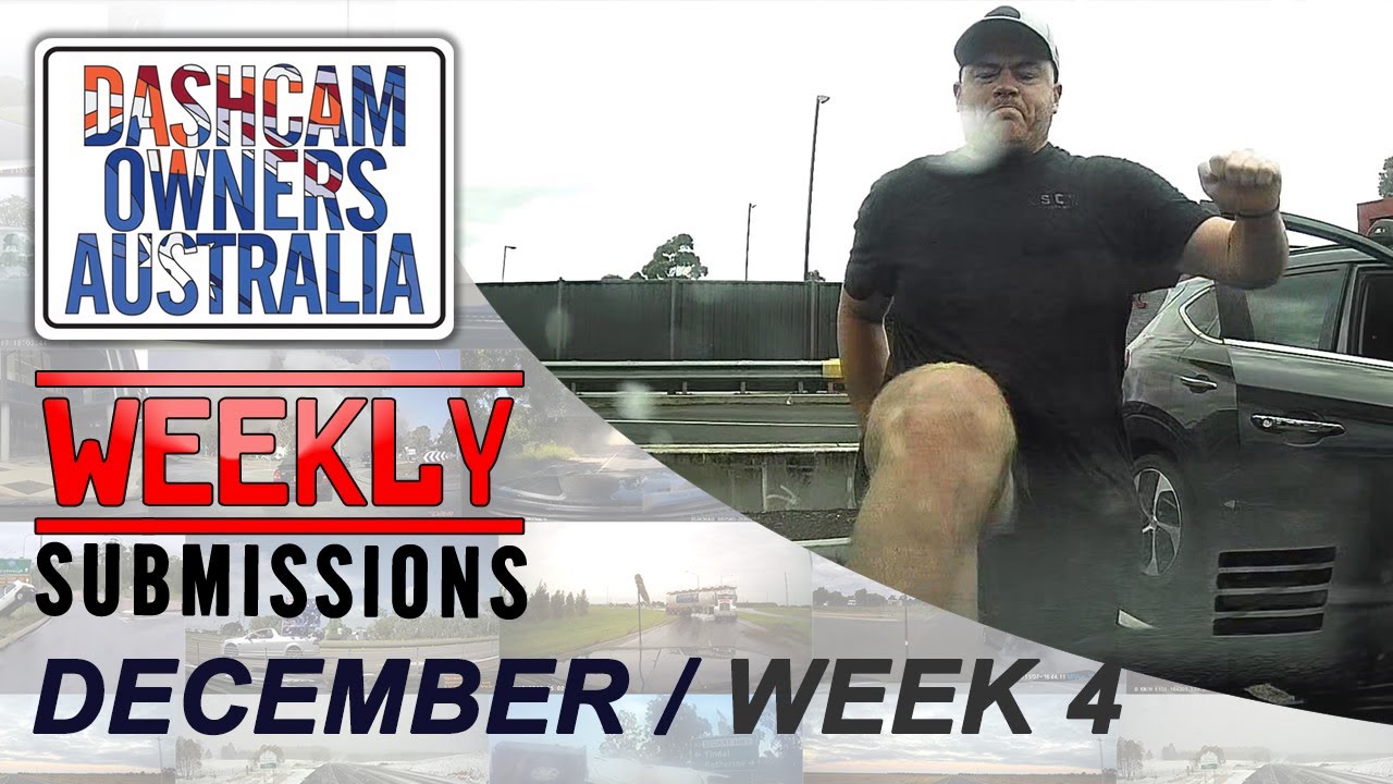 Dash Cam Owners Australia Weekly Submissions December Week 4