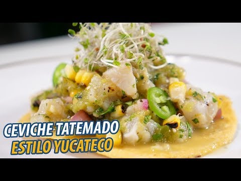CEVICHE TATEMADO ESTILO YUCATECO