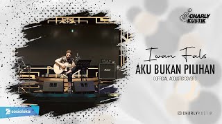 Download lagu Charly Van Houten - Aku Bukan Pilihan ( Iwan Fals ) - ( Acoustic Cover 53) mp3 Download lagu Charly Van Houten - Aku Bukan Pilihan ( Iwan Fals ) - ( Acoustic Cover 53) mp3