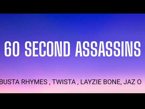 BUSTA RHYMES - 60 SECOND ASSASSINS ( LYRICS ) , TWISTA , JAZ- O , LAYZIE BONE