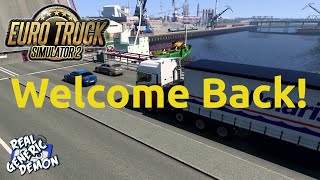Euro Truck Simulator 2 - Ep255: Welcome Back!
