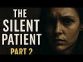 The Silent Patient | Part 2 - Chapter 20 Audiobook | Thrilling Twist Unfolds! 📖 🧠