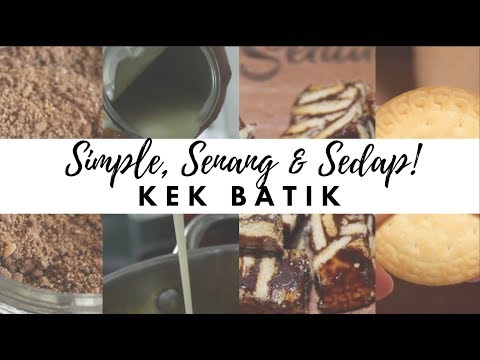 Simple Senang & Sedap Episode 1 : Kek Batik