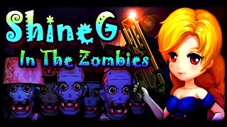 ShineG In The Zombies PC Gameplay (RTX 2080 SUPER)