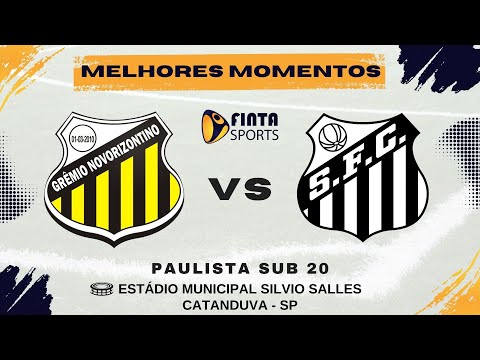 ⚽ MELHORES MOMENTOS | NOVORIZONTINO 3 x 2 SANTOS | PAULISTA SUB 20
