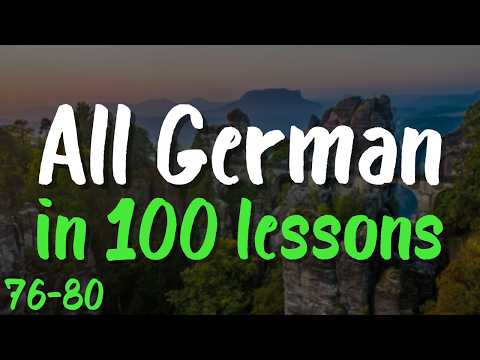 All German in 100 Lessons! 🇩🇪 Lessons 76-80: 100 Must-Know German Words & Phrases for Beginners