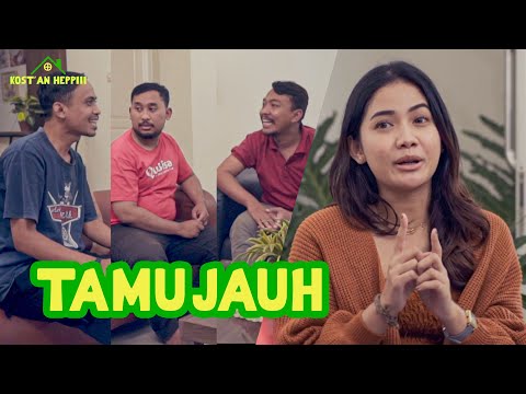 kost-an-heppiii-ep-1-tamu-jauh