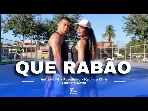 Que Rabão - Anitta, YG, Papatinho, Kevin o Chris feat Mr. Catra | Coreografia: Karine Miranda