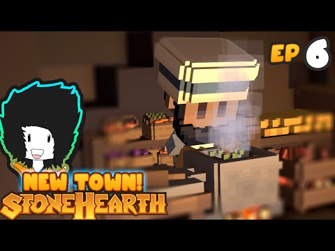 Stonehearth Ace - Time To Cook, Bring the Feast -  Ep 6