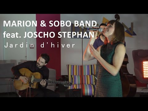 Jardin d'hiver - MARION & SOBO BAND feat. Joscho Stephan