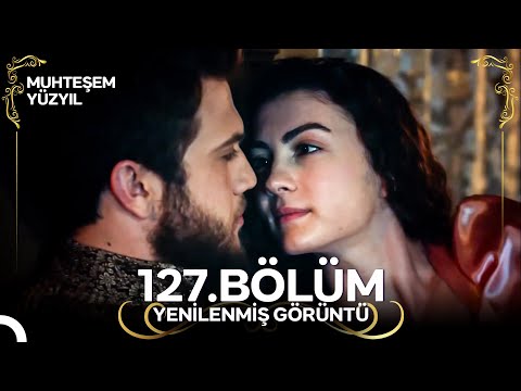 Muhteşem Yüzyıl: Aşk-ı Derûn 127. Bölüm (Yenilenmiş Görüntü)