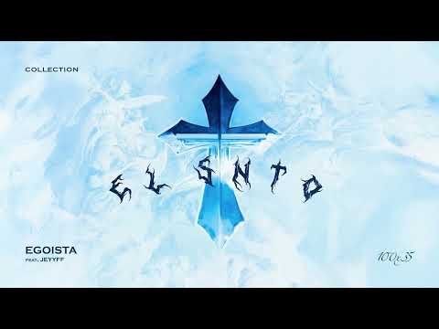 Javiielo, JEYYFF - Egoista | El Snto: Collection 100x35