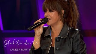 Vanesa Martín - Hábito de ti (Especial Vuela Conmigo)