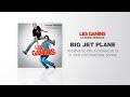 Big Jet Plane - BO Les Gamins 