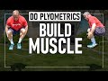 Do Plyometrics Build Muscle? | John Meadows