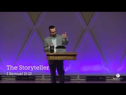 The Storyteller (1 Samuel 11–12)